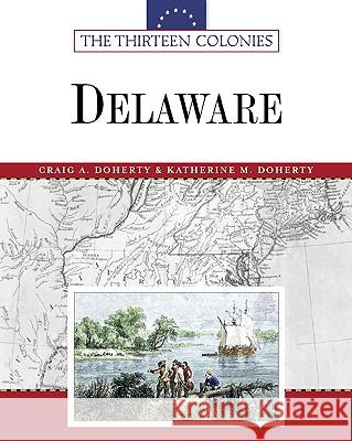 Delaware Craig A. Doherty Katherine M. Doherty 9780816054145 Facts on File - książka