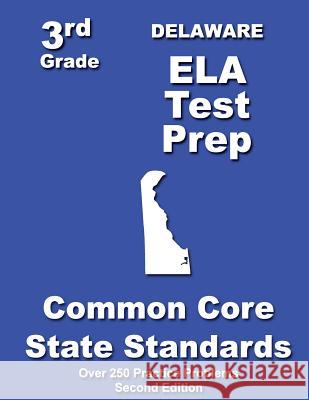 Delaware 3rd Grade ELA Test Prep: Common Core Learning Standards Treasures, Teachers' 9781482692006 Createspace - książka