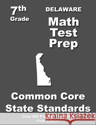 Delaware 7th Grade Math Test Prep: Common Core Learning Standards Teachers' Treasures 9781508796800 Createspace - książka