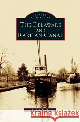 Delaware and Raritan Canal Linda J. Barth 9781531607029 Arcadia Library Editions - książka