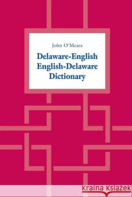 Delaware-English / English-Delaware Dictionary John O'Meara 9781442627109 University of Toronto Press - książka