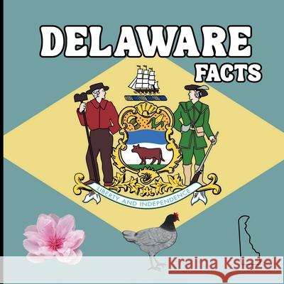Delaware Facts: Interesting Facts About Delaware Mimi Jones 9781958985717 Mimi Books - książka