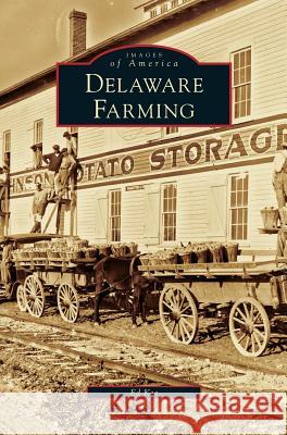Delaware Farming Ed Kee 9781531627218 Arcadia Publishing Library Editions - książka