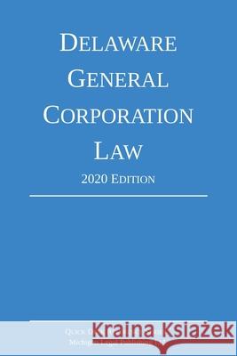 Delaware General Corporation Law; 2020 Edition Michigan Legal Publishing Ltd 9781640020863 Michigan Legal Publishing Ltd. - książka