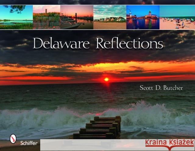 Delaware Reflections Scott D. Butcher 9780764332005 Schiffer Publishing - książka
