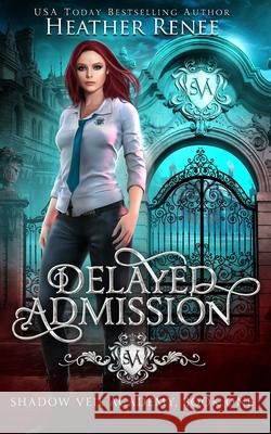 Delayed Admission Heather Renee 9781074055646 Independently Published - książka