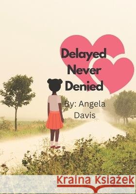 Delayed Never Denied Listiner Simpson Angela Davis  9798361662401 Independently Published - książka