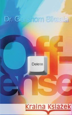 Delete Offence Gershom Sikaala   9781642263763 Iboo & Peters - książka
