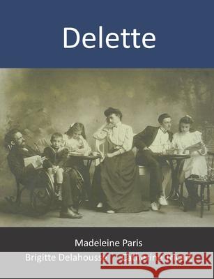 Delette Brigitte Delahousse, Catherine Tricart, Antoine Delahousse 9798722653161 Independently Published - książka