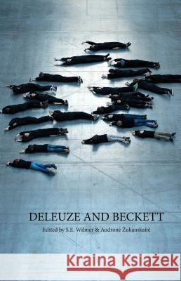 Deleuze and Beckett S. E. Wilmer Audrone Ukauskaite 9781137481139 Palgrave MacMillan - książka