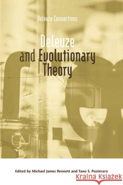 Deleuze and Evolutionary Theory Michael James Bennett Tano S. Posteraro 9781474430500 Edinburgh University Press - książka