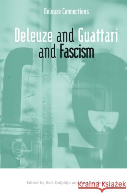 Deleuze and Guattari and Fascism Dolphijn, Rick 9781399505222 EDINBURGH UNIVERSITY PRESS - książka