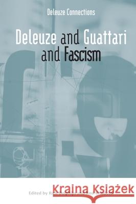 Deleuze and Guattari and Fascism Rick Dolphijn Rosi Braidotti 9781399505239 Edinburgh University Press - książka