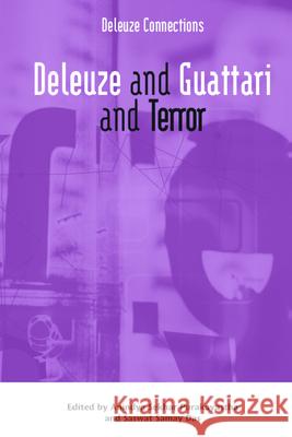 Deleuze and Guattari and Terror Anindya Purakayastha, Saswat Das 9781399509862 Edinburgh University Press - książka