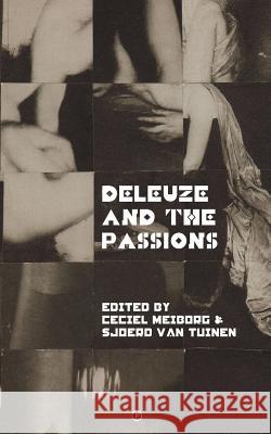 Deleuze and the Passions Ceciel Meiborg Sjoerd Va 9780998237541 Punctum Books - książka
