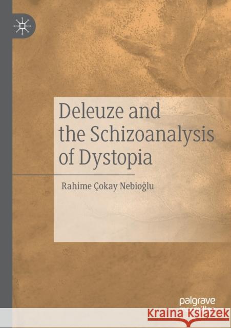 Deleuze and the Schizoanalysis of Dystopia  9783030431471 Palgrave MacMillan - książka