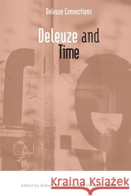 Deleuze and Time W. Luzecky, Robert 9781474489201 EDINBURGH UNIVERSITY PRESS - książka