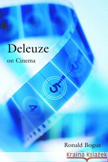 Deleuze on Cinema Ronald Bogue 9780415966047 Routledge - książka