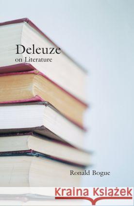 Deleuze on Literature Ronald Bogue 9780415966054 Routledge - książka