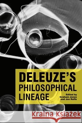Deleuze's Philosophical Lineage Dr. Graham Jones, Jon Roffe 9780748632992 Edinburgh University Press - książka
