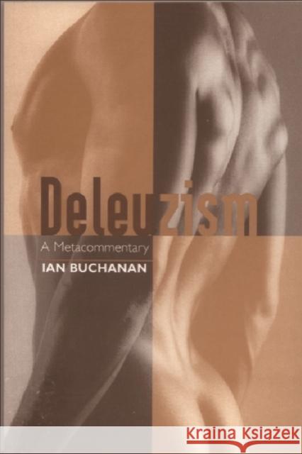 Deleuzism: A Metacommentary Buchanan, Ian 9780748610044  - książka