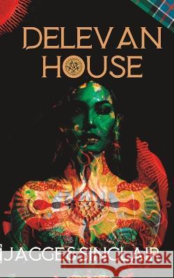 Delevan House Ruthann Jagge Natasha Sinclair  9798360421207 Independently Published - książka