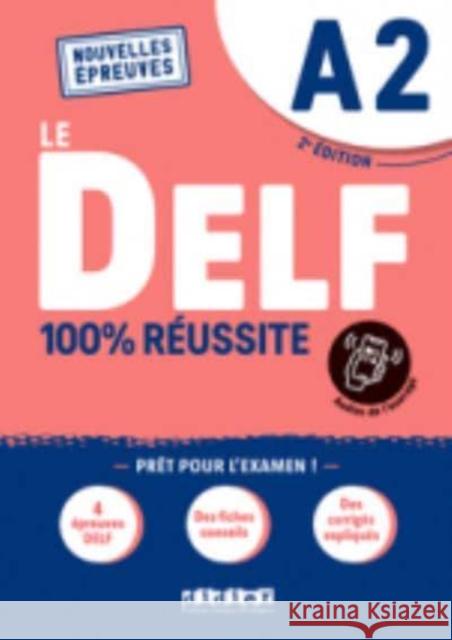 DELF 100% reussite A2 + online ed. 2021 Dorothe Dupleix, Catherine Houssa, Marie Rabin 9782278102525 Didier - książka