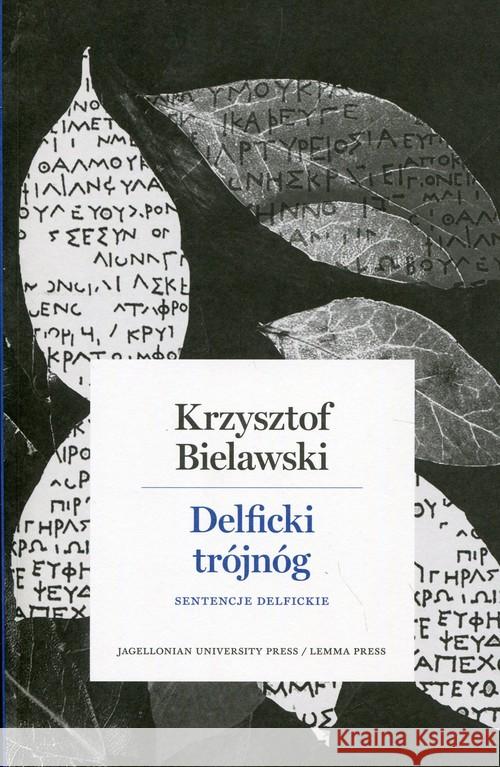 Delficki trójnóg Bielawski Krzysztof 9788899375331 Wydawnictwo Uniwersytetu Jagiellońskiego - książka