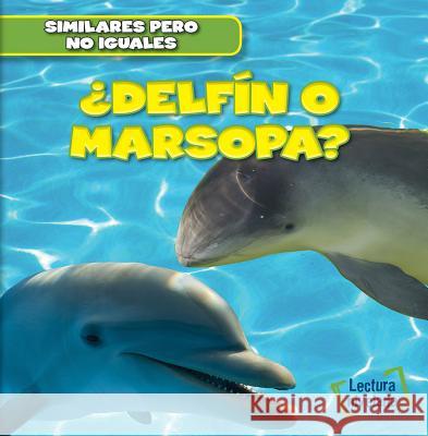 ¿Delfín O Marsopa? (Dolphin or Porpoise?) Ryndak, Rob 9781482432473 Gareth Stevens Publishing - książka