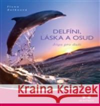 Delfíni, láska a osud Ilona SelkeovÃ¡ 9788087249512 Maitrea - książka