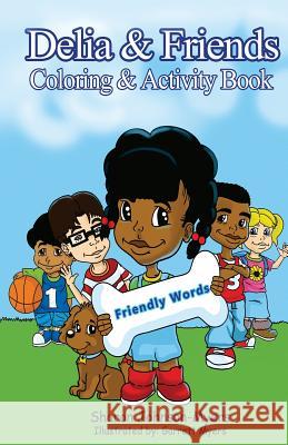 Delia & Friends Coloring & Activity Book Sharon Johnson-Myers Garrett Myers 9781942871170 Hov Publishing - książka