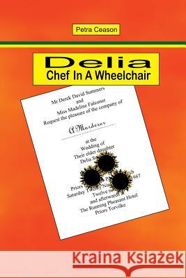 Delia, Chef In A Wheelchair Ceason, Petra 9780993041914 Double-Sausage - książka