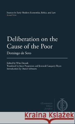 Deliberation on the Cause of the Poor Domingo de Soto Wim Decock Joost Possemiers 9781949011098 Clp Academic - książka