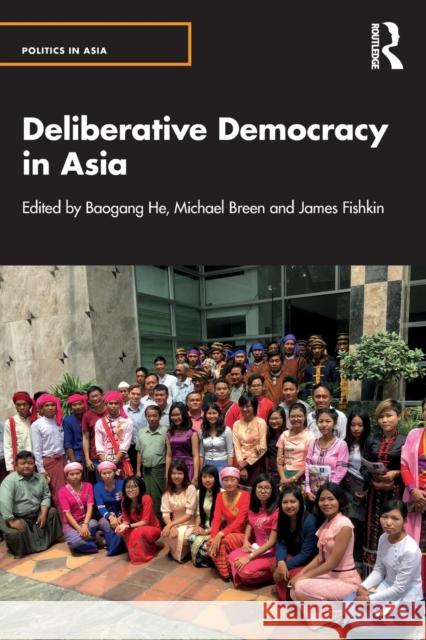 Deliberative Democracy in Asia Baogang He Michael Breen James Fishkin 9780367608958 Routledge - książka