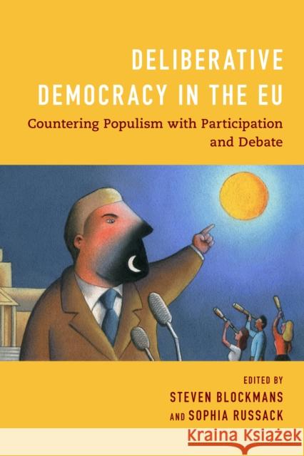 Deliberative Democracy in the Eu: Countering Populism with Participation and Debate Steven Blockmans Sophia Russack 9781538145791 Centre for European Policy Studies - książka