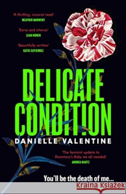 Delicate Condition Valentine, Danielle 9781800818354 Profile Books Ltd - książka