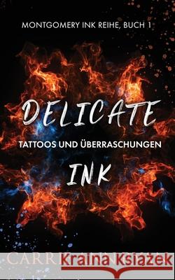 Delicate Ink - Tattoos und Überraschungen Carrie Ann Ryan 9781950443505 Carrie Ann Ryan - książka