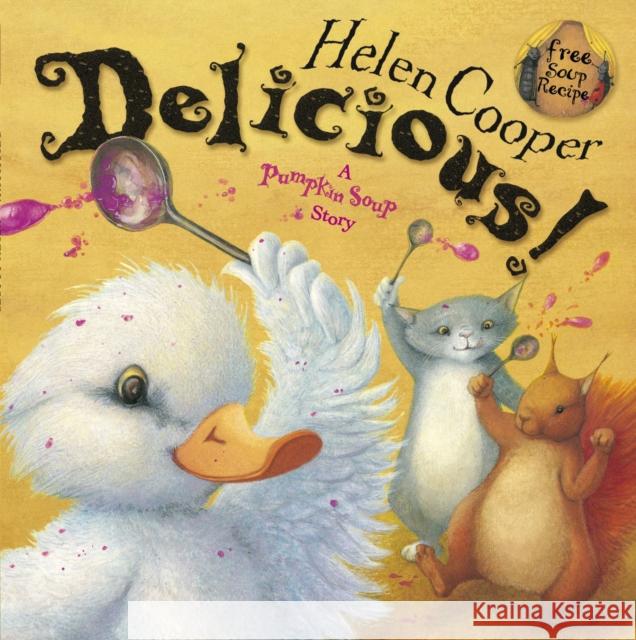 Delicious! Helen Cooper 9780552548748 Penguin Random House Children's UK - książka