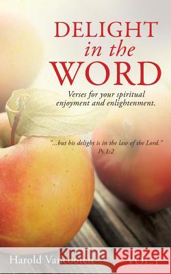 Delight in the Word Harold Vancooten 9781628398069 Xulon Press - książka