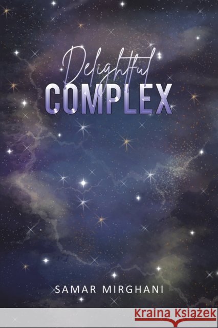 Delightful Complex Samar Mirghani 9789948259909 Austin Macauley Publishers FZE - książka