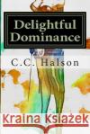 Delightful Dominance: Including the first installment of 