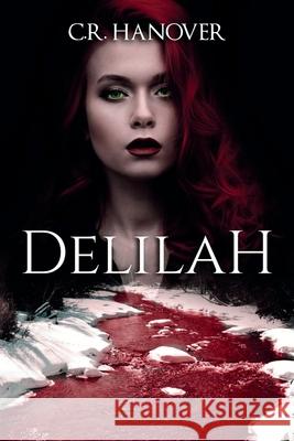 Delilah C. R. Hanover 9781734232431 Bite Me Publishing LLC - książka