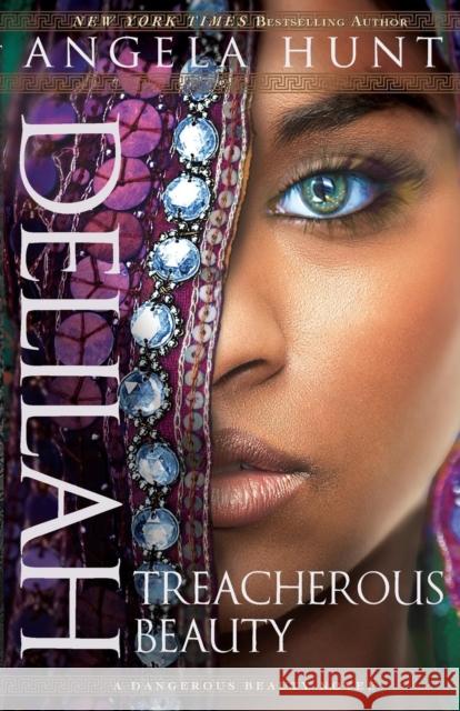 Delilah – Treacherous Beauty Angela Hunt 9780764216978 Baker Publishing Group - książka