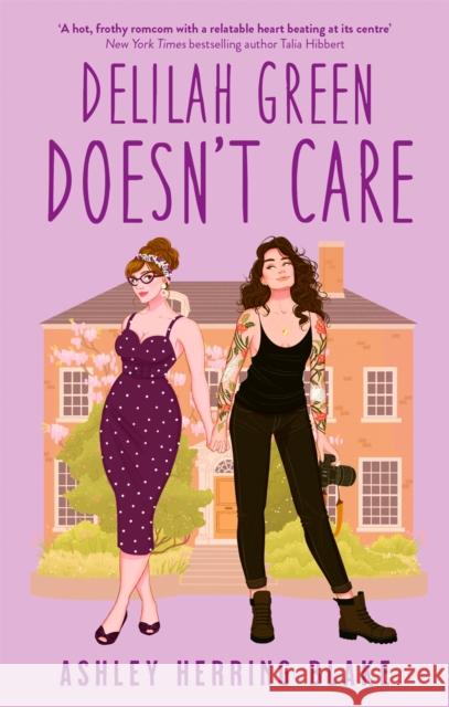 Delilah Green Doesn't Care: A swoon-worthy, laugh-out-loud queer romcom Ashley Herring Blake 9780349432564 Little, Brown Book Group - książka