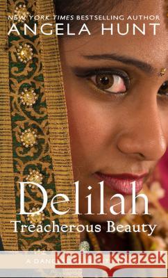 Delilah: Treacherous Beauty Angela Elwell Hunt 9781410492012 Cengage Learning, Inc - książka