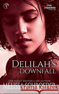 Delilah's Downfall Melissa Schroeder 9781091661066 Independently Published - książka