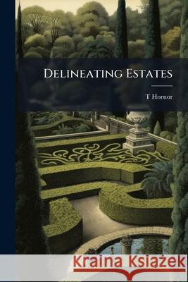 Delineating Estates T Hornor 9781144751720  - książka