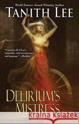 Delirium's Mistress Tanith Lee 9780756421120 Daw Books - książka