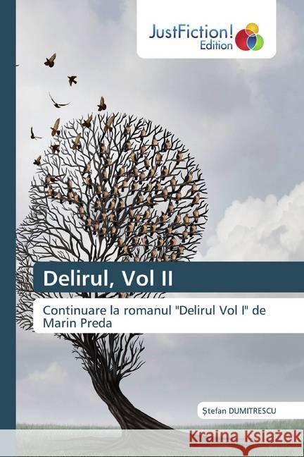 Delirul, Vol II : Continuare la romanul 