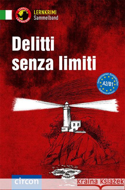 Delitti senza limit : Italienisch A2/B1  9783817419166 Compact - książka